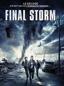 Affiche de Final Storm, film à voir en streaming sur Pygargue
