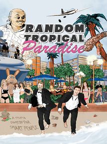 Affiche de Random Tropical Paradise, film à voir en streaming sur Pygargue