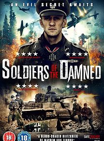 Affiche de Soldiers Of The Damned, film à voir en streaming sur Pygargue