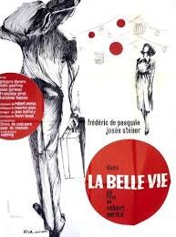 Affiche de La Belle Vie, film à voir en streaming sur Pygargue