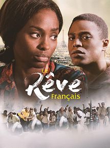 Affiche de Le Rêve Français, film à voir en streaming sur Pygargue