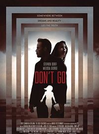 Affiche de Don't Go, film à voir en streaming sur Pygargue