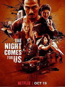 Affiche de The Night Comes For Us, film à voir en streaming sur Pygargue