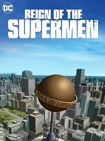 Affiche de Reign of the Supermen, film à voir en streaming sur Pygargue