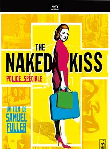 Affiche de The Naked Kiss (Police spéciale), film à voir en streaming sur Pygargue