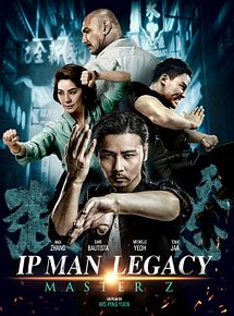 Affiche de IP Man Legacy: Master Z, film à voir en streaming sur Pygargue