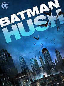 Affiche de Batman: Hush, film à voir en streaming sur Pygargue