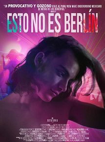 Affiche de Esto no es Berlín, film à voir en streaming sur Pygargue