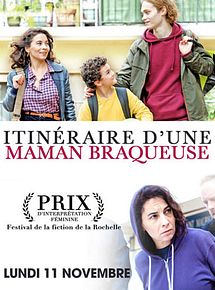 Affiche de Itinéraire d'une maman braqueuse, film à voir en streaming sur Pygargue