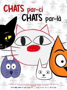 Affiche de Chats par-ci, Chats par-là, film à voir en streaming sur Pygargue