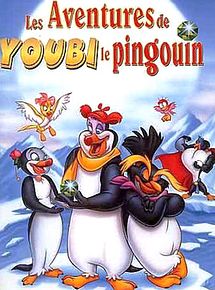 Affiche de Les Aventures de Youbi le pingouin, film à voir en streaming sur Pygargue