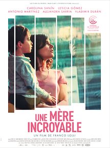 Affiche de Une mère incroyable, film à voir en streaming sur Pygargue