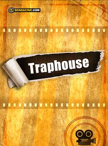 Affiche de Traphouse, film à voir en streaming sur Pygargue