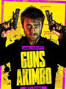 Affiche de Guns Akimbo, film à voir en streaming sur Pygargue
