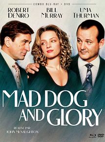 Affiche de Mad Dog and Glory, film à voir en streaming sur Pygargue
