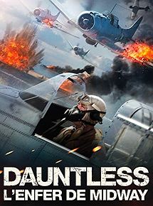 Affiche de Dauntless, l'enfer de Midway, film à voir en streaming sur Pygargue