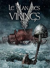 Affiche de Le Clan des Vikings, film à voir en streaming sur Pygargue