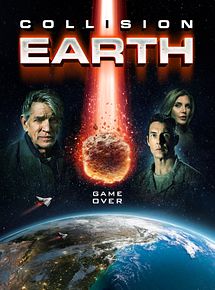 Affiche de Collision Earth, film à voir en streaming sur Pygargue