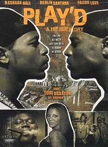Affiche de Play'd: A Hip Hop Story, film à voir en streaming sur Pygargue