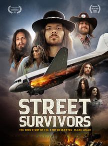 Affiche de Street Survivors: The True Story of the Lynyrd Skynyrd Plane Crash, film à voir en streaming sur Pygargue