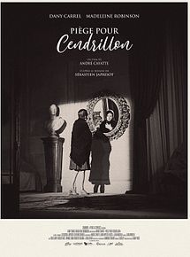 Affiche de Piège pour Cendrillon, film à voir en streaming sur Pygargue