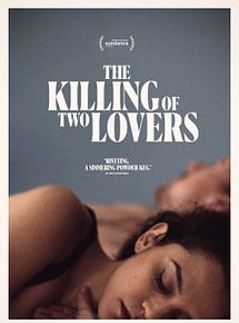 Affiche de The Killing of Two Lovers, film à voir en streaming sur Pygargue