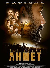 Affiche de İki Gözüm Ahmet, film à voir en streaming sur Pygargue