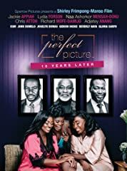 Affiche de The Perfect Picture: Ten Years Later, film à voir en streaming sur Pygargue