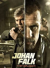 Affiche de Johan Falk: Tyst diplomati, film à voir en streaming sur Pygargue