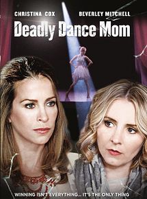 Affiche de Deadly Dance Mom, film à voir en streaming sur Pygargue