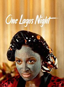 Affiche de One Lagos Night, film à voir en streaming sur Pygargue