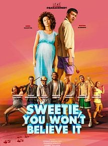 Affiche de Sweetie, You Won’t Believe It, film à voir en streaming sur Pygargue
