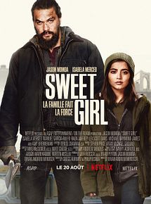 Affiche de Sweet Girl, film à voir en streaming sur Pygargue