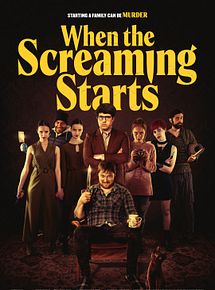Affiche de When The Screaming Starts, film à voir en streaming sur Pygargue
