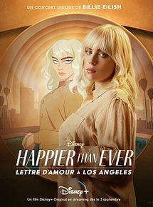 Affiche de Happier Than Ever: Lettre d'amour à Los Angeles, film à voir en streaming sur Pygargue
