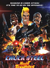 Affiche de Chuck Steel: Night Of The Trampires, film à voir en streaming sur Pygargue