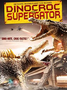 Affiche de Dinocroc vs. Supergator, film à voir en streaming sur Pygargue