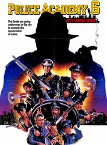 Affiche de Police Academy 6 : S.O.S. Ville en état de choc, film à voir en streaming sur Pygargue