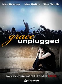 Affiche de Grace Unplugged, film à voir en streaming sur Pygargue