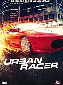Affiche de Urban Racer, film à voir en streaming sur Pygargue