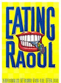 Affiche de Eating Raoul, film à voir en streaming sur Pygargue