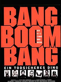 Affiche de Bang Boom Bang - Ein todsicheres Ding, film à voir en streaming sur Pygargue
