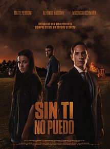 Affiche de Sin ti no puedo, film à voir en streaming sur Pygargue