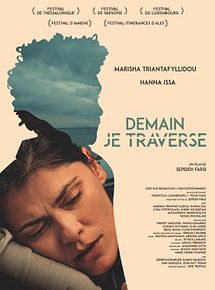 Affiche de Demain je traverse, film à voir en streaming sur Pygargue