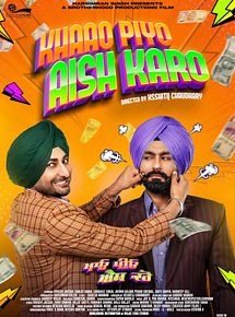 Affiche de Khaao Piyo Aish Karo, film à voir en streaming sur Pygargue