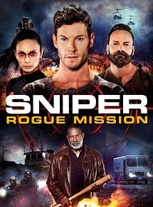 Affiche de Sniper: Rogue Mission, film à voir en streaming sur Pygargue