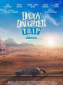Affiche de Daddy Daughter Trip, film à voir en streaming sur Pygargue