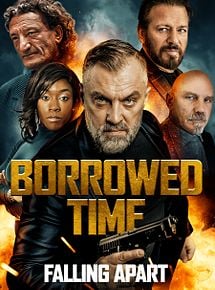 Affiche de Borrowed Time 3, film à voir en streaming sur Pygargue