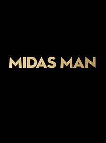 Affiche de Midas Man, film à voir en streaming sur Pygargue