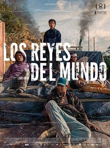 Affiche de Los reyes del mundo, film à voir en streaming sur Pygargue